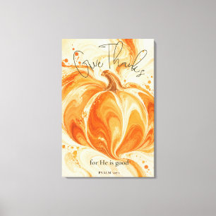 Psalm 107:1 Give Thanks Christian Pumpkin Design Canvas Print