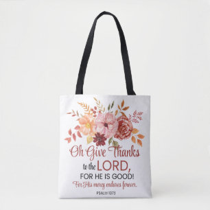 Psalm 107:1 Oh Give Thanks to the Lord Floral Fall Tote Bag