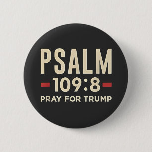 Psalm 109:8 Pray for Trump Religion inauguration 2 Inch Round Button