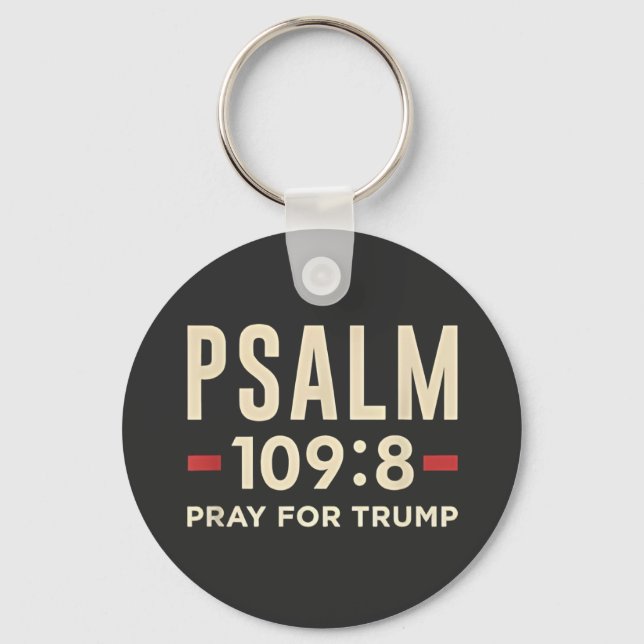 Psalm 109:8 Pray for Trump Religion inauguration  Keychain (Front)