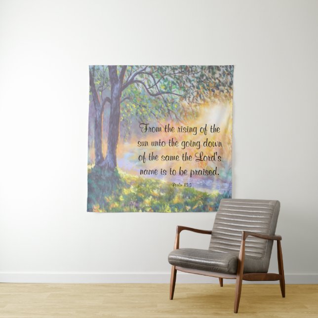 Psalm 113:3   tapestry (In Situ)