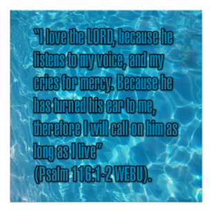 Psalm 116:1-2 WEBU Poster