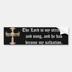 Psalm 118:14 - Etched Copper Cross Bumper Sticker
