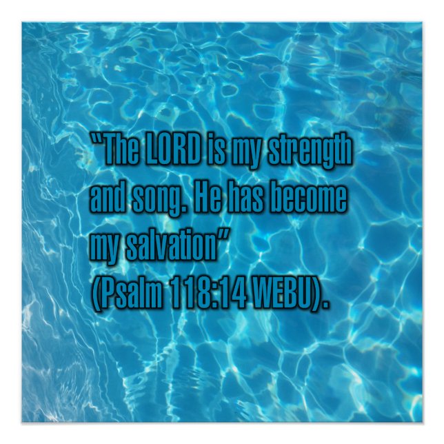 Psalm 118:14 WEBU Poster (Front)