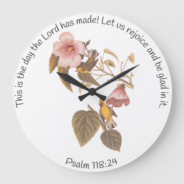 Psalm 118:24 and Blue Winged Yellow Warbler Bird Large Clock (Front)