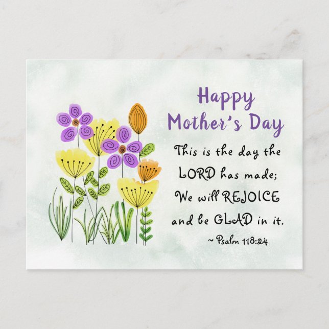 Psalm 118:24 Inspirational Floral Mother's Day Postcard (Front)