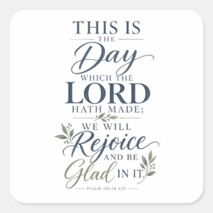 Psalm 118:24 KJV This Is the Day Bible Verse Square Sticker