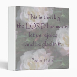 Psalm 118:24 ~ Let us Rejoice Binder