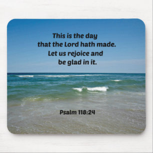Psalm 118:24 This is the day that the Lord hath Mouse Pad