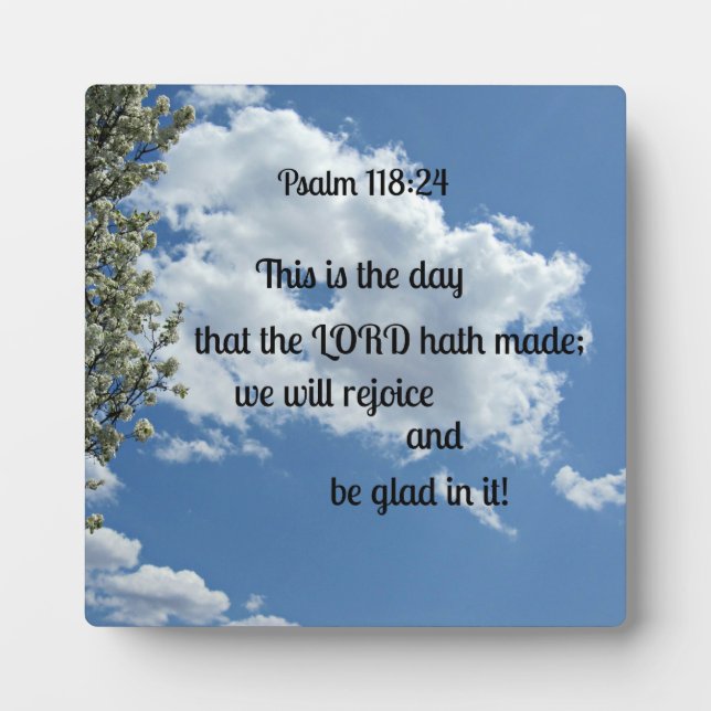 Psalm 118:24 This is the day that the Lord hath Plaque (Front)