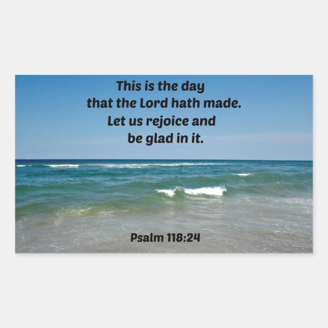 Psalm 118:24 This is the day that the Lord hath Sticker (Front)