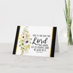 Psalm 118:24 This is the Day the Lord has Made Card