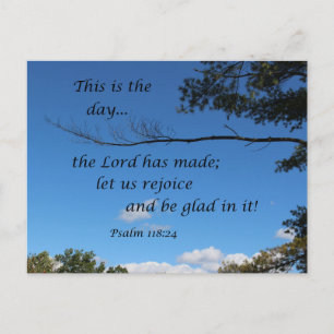 Psalm 118:24 This is the day the Lord has made... Postcard