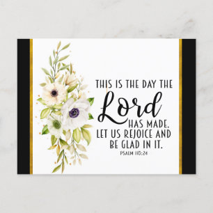 Psalm 118:24 This is the Day the Lord has Made Postcard
