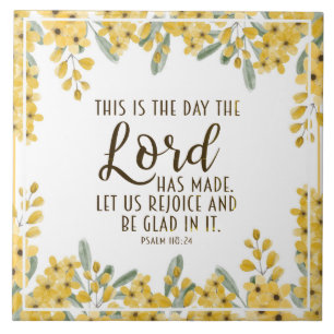 Psalm 118:24 This is the Day the Lord has Made Tile