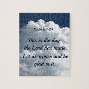 Psalm 118:24 This is the day the Lord hath made... Jigsaw Puzzle