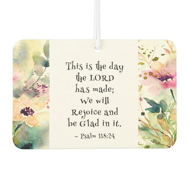 Psalm 118:24 This is the Day the Lord Made Bible Air Freshener (Front)