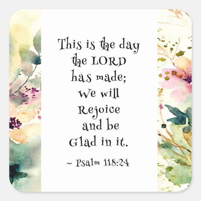 Psalm 118:24 This is the Day the Lord Made Bible  Square Sticker (Front)