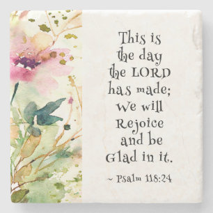 Psalm 118:24 This is the Day the Lord Made Bible Stone Coaster