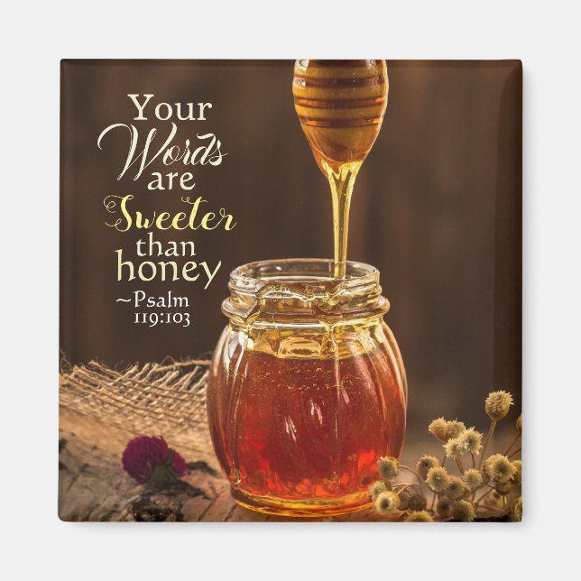 Psalm 119:103 Your Words are Sweeter than Honey Magnet (Front)