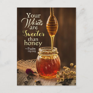 Psalm 119:103 Your Words are Sweeter than Honey Postcard