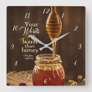 Psalm 119:103 Your Words are Sweeter than Honey Square Wall Clock