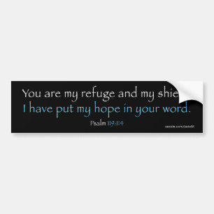 Psalm 119:114 bumper sticker