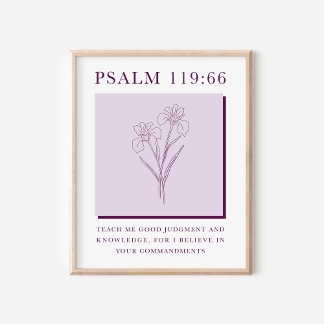 Psalm 119:66 Modern Christian Iris Flower Poster