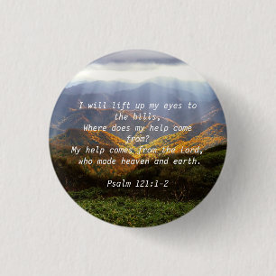Psalm 121:1-2  1 inch round button