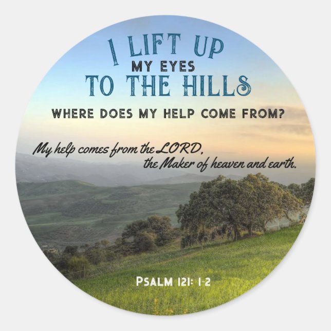 Psalm 121:1-2 * Sticker * I lift up my eyes (Front)