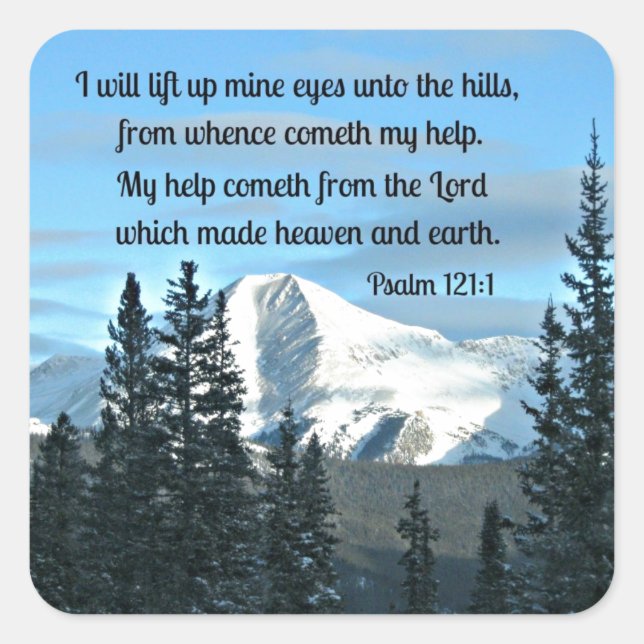 Psalm 121:1 I will lift up mine eyes... Square Sticker (Front)