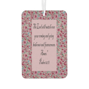 "Psalm 121:8 Floral Air Freshener – Christian Car