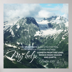 Psalm 121 I will lift up mine eyes unto the hills Poster