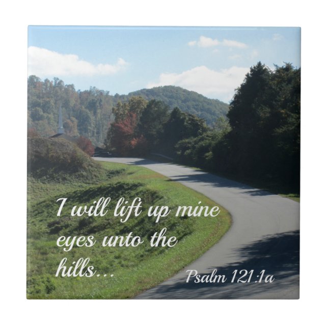 Psalm 121 I will lift up mine eyes unto the hills Tile (Front)