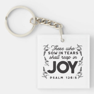 Psalm 126:5 Scripture Typography – Reap in Joy Keychain