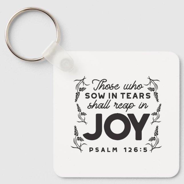 Psalm 126:5 Scripture Typography – Reap in Joy Keychain (Front)