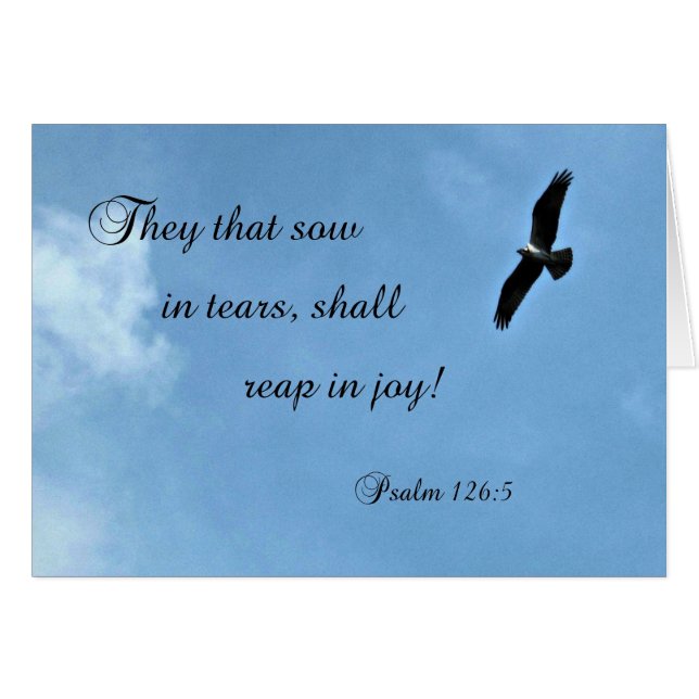 Psalm 126:5 They that sow in tears shall reap... (Front Horizontal)