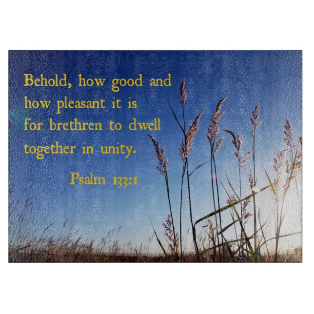 Psalm 133:1 Behold, how good and how pleasant  Cutting Board (Front)