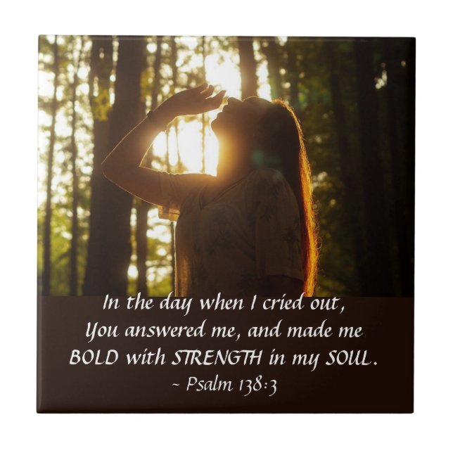 Psalm 138:3 YOU answered me and made me BOLD Tile (Front)