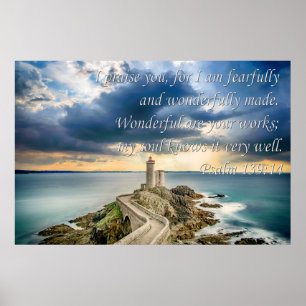 Psalm 139:14 I Praise You For I Am Fearfully and.. Poster