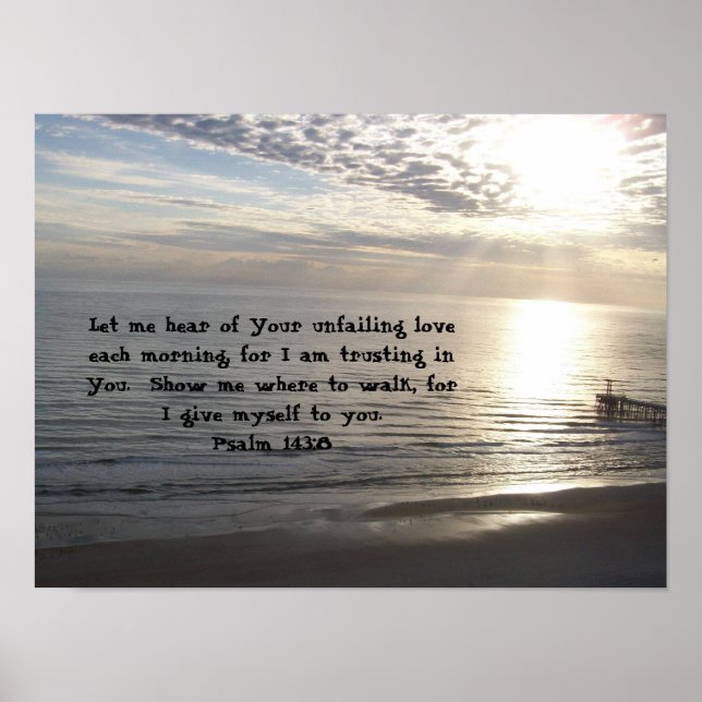 Psalm 143:8 poster (Front)