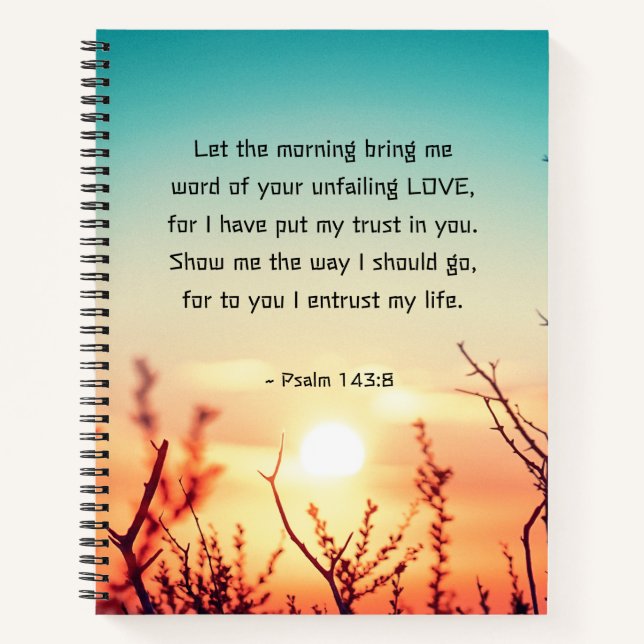 Psalm 143:8 Word of Your Unfailing Love Sunrise Notebook (Front)