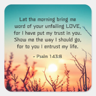 Psalm 143:8 Word of Your Unfailing Love Sunrise Square Sticker
