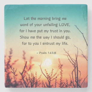 Psalm 143:8 Word of Your Unfailing Love Sunrise Stone Coaster