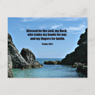 Psalm 144:1 Blessed be the Lord, my rock... Postcard