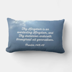 Psalm 145:13 Thy Kingdom is an everlasting Kingdom Lumbar Pillow