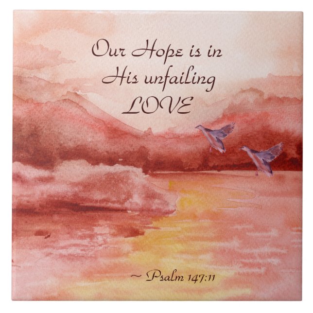 Psalm 147:11 Our Hope is in His unfailing Love Tile (Front)