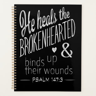 Psalm 147:3 A Message of Hope and Healing Planner