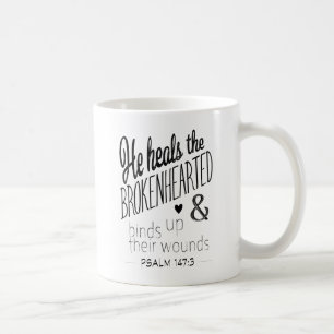Psalm 147:3 He Heals the Brokenhearted Coffee Mug