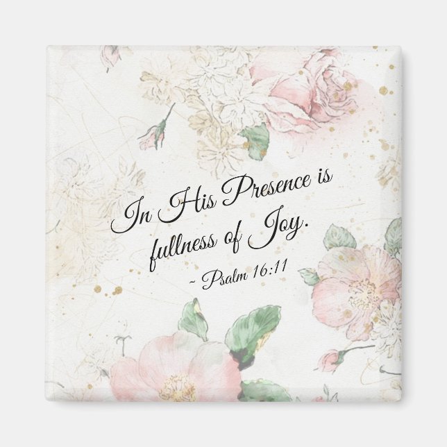 Psalm 16:11 In His Presence is Fullness of Joy Magnet (Front)